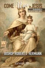 Come Alive in Jesus!: Solemn Novena to Our Lady of Mount Carmel af Robert J. Hermann