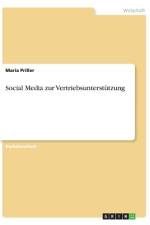 Social Media zur Vertriebsunterstützung af Maria Priller