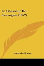 Le Chasseur De Sauvagine (1872) af Alexandre Dumas