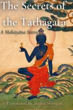 The Secrets of the Tath¿gata af Shaku Shingan