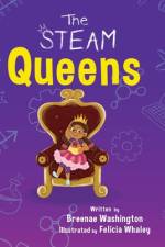 The STEAM Queens af Breenae Washington