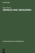 Zensur und Zensoren af Peter Strunk