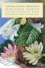 The Royal Botanic Gardens, Kew Marianne North Nature Coloring Book: Over 40 Beautiful Images Plus Color Guides