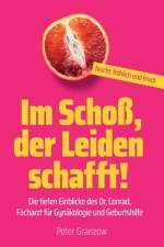 Im Schoß, der Leiden schafft - Feucht, fröhlich & frivol af Peter Granzow