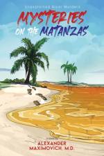 Mysteries on the Matanzas af M. D. Alexander Maximovich