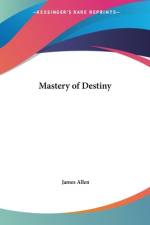 Mastery of Destiny af James Allen