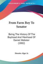 From Farm Boy To Senator af Horatio Alger Jr.