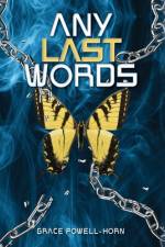 Any Last Words af Grace Powell-Horn