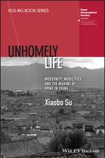 Unhomely Life af Xiaobo (University of Oregon Su