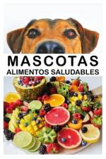 Mascotas-Alimentos saludables af Antonio Calle