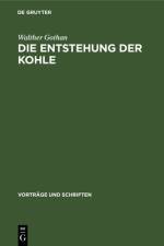 Die Entstehung der Kohle af Gothan Walther Gothan