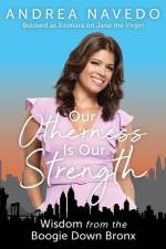 Our Otherness Is Our Strength af Andrea Navedo