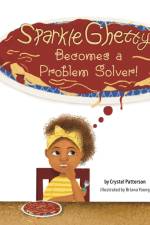 Sparkle Ghetty Becomes a Problem Solver! af Crystel Patterson