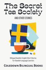 The Secret Tea Society and Other Stories af Coledown Bilingual Books