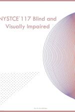 NYSTCE 117 Blind and Visually Impaired af Iris Q McKinley