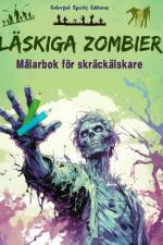 Läskiga zombier | Målarbok för skräckälskare | Kreativa scener med levande döda för tonåringar och vuxna af Colorful Spirits Editions