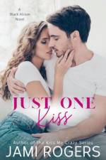 Just One Kiss af Jami Rogers