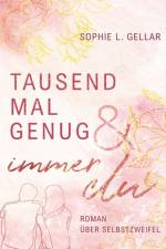 Tausendmal genug & immer du af Sophie L. Gellar