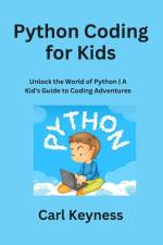 Python Coding for Kids af Carl Keyness