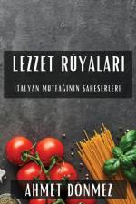 Lezzet Rüyalar¿ af Ahmet Dönmez