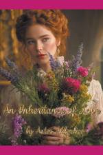 An Inheritance of Love af Aster Alderdice