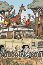 Let's Go Safari Coloring Book af Thy Nguyen