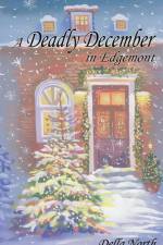 A Deadly December in Edgemont af Della North