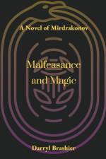 Malfeasance and Magic af Darryl Brashier