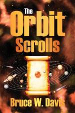 The Orbit Scrolls af Bruce W. Davis