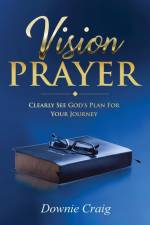 Vision Prayer af Downie Craig