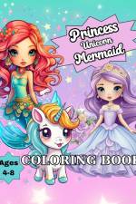 Princess Unicorn Mermaid Coloring Book af Regina Peay