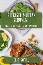 Bitkisel Mutfak Serüveni af Elif Soylu
