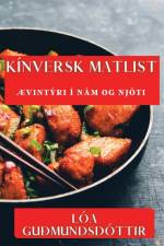 Kínversk Matlist af Lóa Guðmundsdóttir