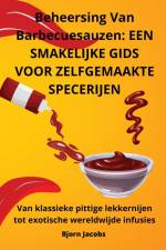 Beheersing Van Barbecuesauzen af Bjorn Jacobs