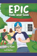 EPIC Hide-and-Seek af Stacey Ryan