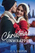 Christmas Unwrapped af C L Easton