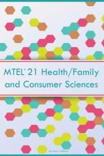 MTEL 21 Health/Family and Consumer Sciences af Daisy Z Fillmore