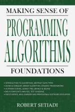 Making Sense of Programming Algorithms Foundations af Robert Setiadi