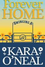 Forever Home af Kara O'Neal