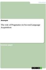 The role of Pragmatics in Second Language Acquisition af Anonymous
