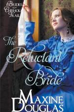 The Reluctant Bride af Maxine Douglas