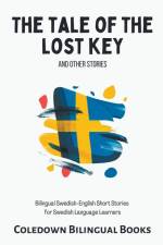 The Tale of the Lost Key and Other Stories af Coledown Bilingual Books