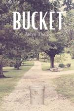 Bucket af Aidyn Thorne