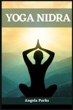 YOGA NIDRA af Angela Parks
