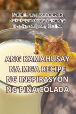 ANG KAMAHUSAY NA MGA RECIPE NG INSPIRASYON NG PIÑA COLADA af Alba Molina