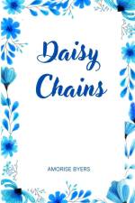 Daisy Chains af Amorise Byers
