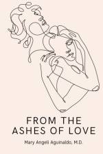 From the Ashes of Love af Mary Angeli (M. D. Aguinaldo