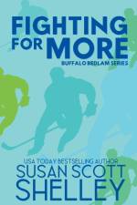 Fighting For More af Susan Scott Shelley