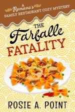 The Farfalle Fatality af Rosie A. Point