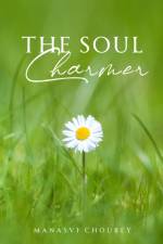 The Soul Charmer af Manasvi Choubey